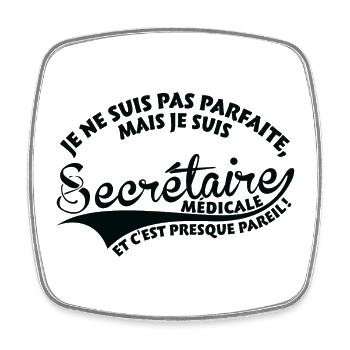 Parfaite Secrétaire Médicale - Magnet carré - blanc - Devant