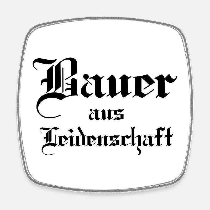 Bauer aus Leidenschaft - Viereckiger Kühlschrankmagnet - Weiß