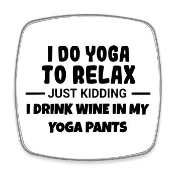 Yoga zum Entspannen und Wein trinken # - Viereckiger Kühlschrankmagnet - Weiß - Vorne