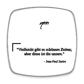 Zitat Schöne Zeit von Jean-Paul Sartre  - Viereckiger Kühlschrankmagnet - Weiß - Vorne