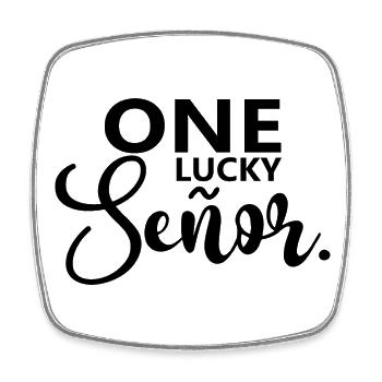 One Lucky Señor Wedding Husband To Be Groom - Square fridge magnet - white - Front