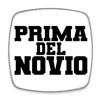 Prima del Novio Groom's Cousin Women Wedding Gift - Square fridge magnet - white - Front