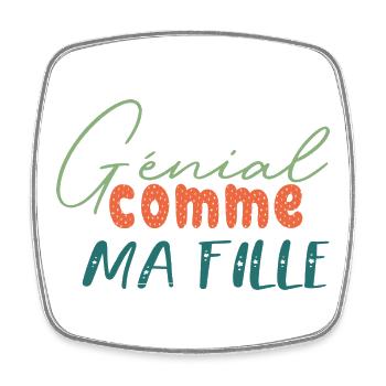 Génial comme ma fille tenue assortie pour famille - Magnet carré - blanc - Devant