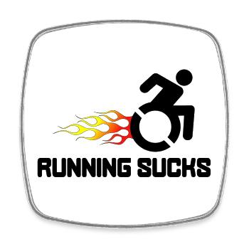 Wheelchair users hate running and jogging* - Square fridge magnet - white - Front