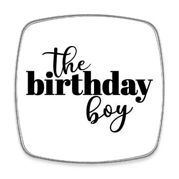 The Birthday Boy - Square fridge magnet - white - Front
