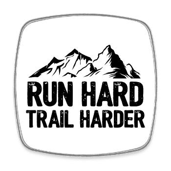 Laufen Sie hart. Härterer Trail. - Viereckiger Kühlschrankmagnet - Weiß - Vorne