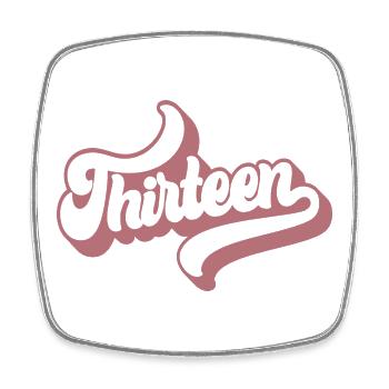 Thirteen 13th Birthday For Girls 13 Years Old - Square fridge magnet - white - Front