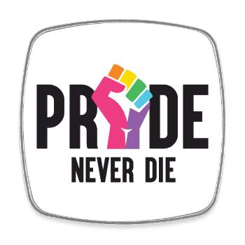 Mois de la fierté LGBT - Pride Never Die - Magnet carré - blanc - Devant