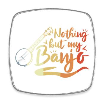 Funny banjo player saying - Square fridge magnet - white - Front