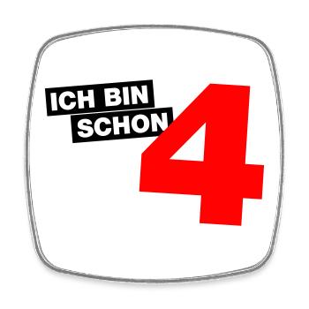 Ich bin schon 4 - Viereckiger Kühlschrankmagnet - Weiß - Vorne