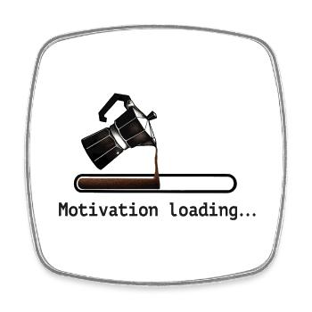 Coffee coffee pot motivation loading - Square fridge magnet - white - Front