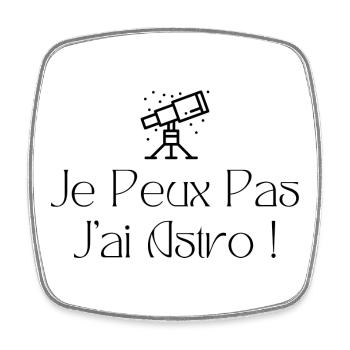 Je peux pas j’ai astro - Magnet carré - blanc - Devant