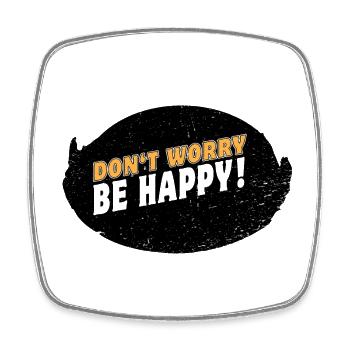 DONT WORRY BE HAPPY in a black Round - Viereckiger Kühlschrankmagnet - Weiß - Vorne