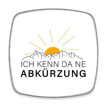ich kenn da ne abkürzung berge orientierungssinn - Viereckiger Kühlschrankmagnet - Weiß - Vorne