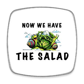 denglisch spruch lustig now we have the salad - Viereckiger Kühlschrankmagnet - Weiß - Vorne