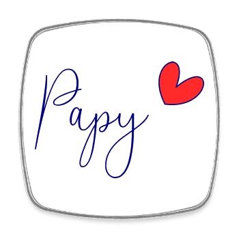 PAPY. PAPA. FÊTE DES PÈRES. BONNE FÊTE PAPA - Magnet carré - blanc - Devant