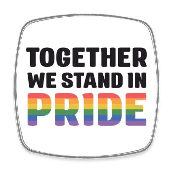 LGBT Pride Month - Together We Stand in Pride - Square fridge magnet - white - Front