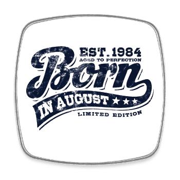 Born in August 1984 - Geburtstag - Geschenk - Viereckiger Kühlschrankmagnet - Weiß - Vorne