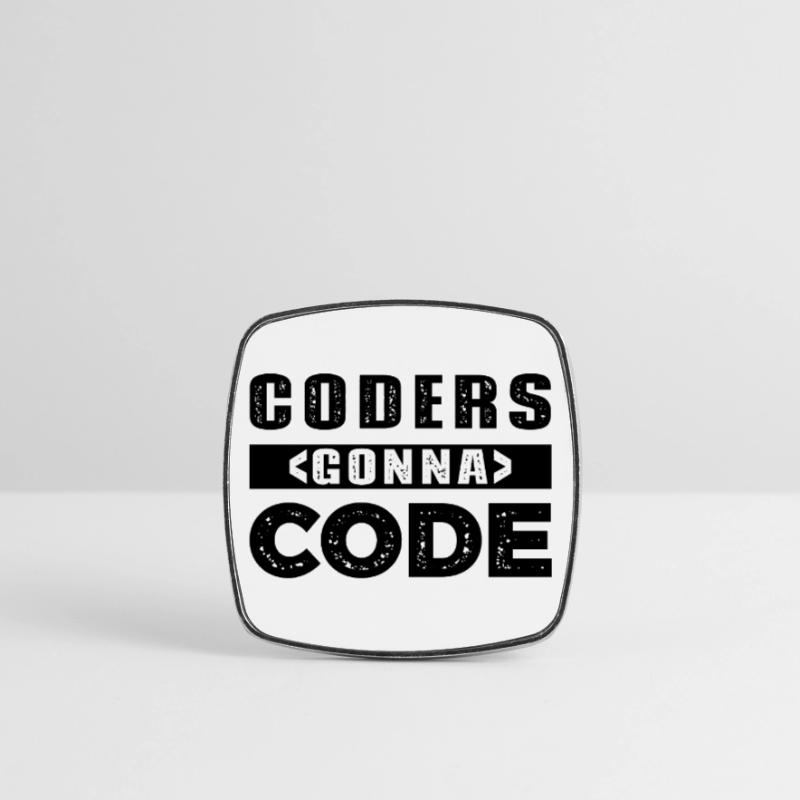 Coders Gonna Code Viereckiger Kühlschrankmagnet
