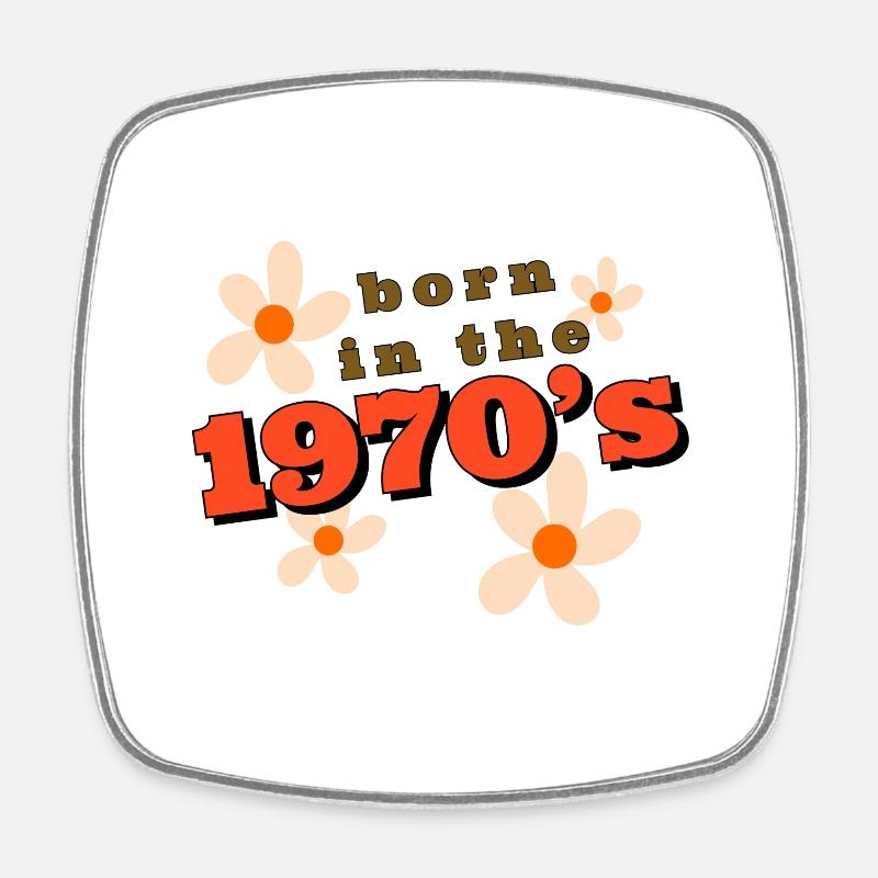 born in the 1970 - Viereckiger Kühlschrankmagnet - Weiß