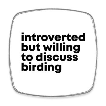Birding Birding Birding - Square fridge magnet - white - Front
