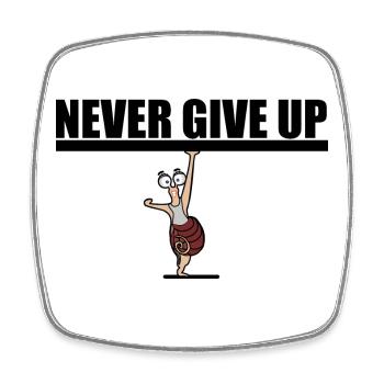 Never give up. Motivation - Square fridge magnet - white - Front