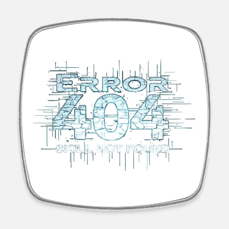 Error 404 - Skill not found - Viereckiger Kühlschrankmagnet - Weiß