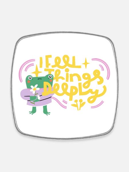 Je ressens les choses profondément – Grenouille émotionnelle - Magnet carré - blanc