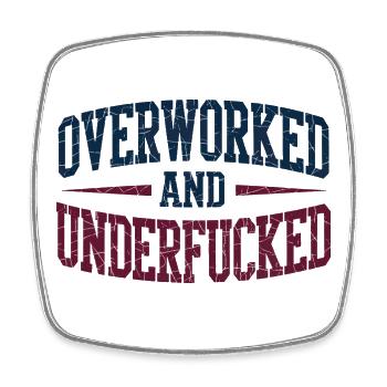 Overworked and Underfucked Vintage Retro Design - Square fridge magnet - white - Front