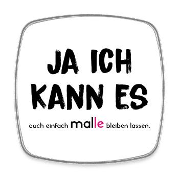 JA ICH KANN ES auch einfach MAL(LE) bleiben lassen - Viereckiger Kühlschrankmagnet - Weiß - Vorne