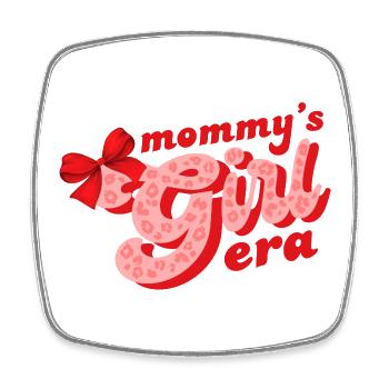 Mommy's Girl Era - Square fridge magnet - white - Front