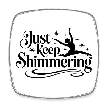 Just Keep Shimmering Synchronized Swimming Swimmer - Square fridge magnet - white - Front