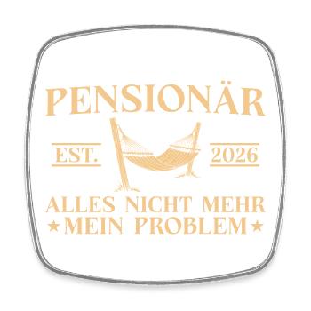 Pension 2026 Work colleague Prospective pensioner - Square fridge magnet - white - Front