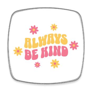Always Be Kind – Vintage Good Mood - Magnet carré - blanc - Devant