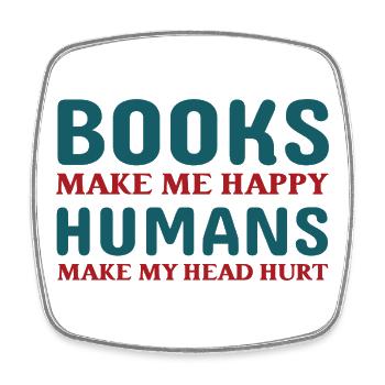 Books make me happy - Square fridge magnet - white - Front