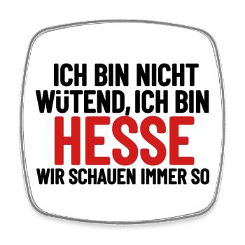 Ich bin nicht wütend - ich bin Hesse - Viereckiger Kühlschrankmagnet - Weiß - Vorne