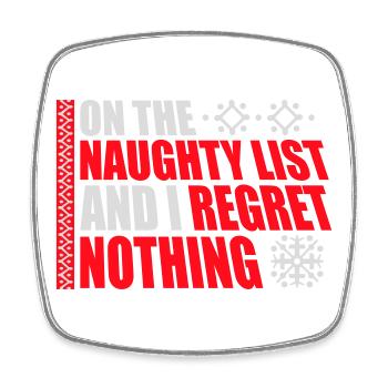 On the naughty list and regret nothing XMas Spruch - Square fridge magnet - white - Front