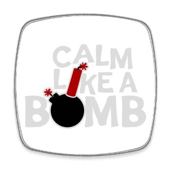 Calm Like Bomb Paradox Ironie Humor Explosiv Witz - Viereckiger Kühlschrankmagnet - Weiß - Vorne