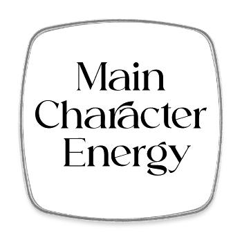 Main_Character_Energy_-_Positive - Viereckiger Kühlschrankmagnet - Weiß - Vorne