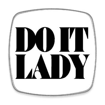 do it lady - schwarz - Viereckiger Kühlschrankmagnet - Weiß - Vorne