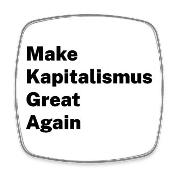 Make Capitalism Great Again - Square fridge magnet - white - Front