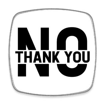 No Thank You - Square fridge magnet - white - Front