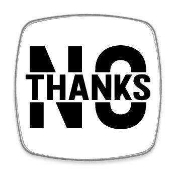 no thanks - Square fridge magnet - white - Front