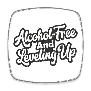 Alcohol-Free And Leveling Up - Square fridge magnet - white - Front