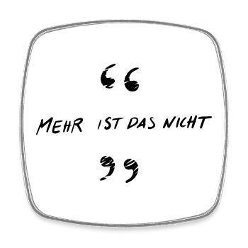 Mehr ist das nicht - Viereckiger Kühlschrankmagnet - Weiß - Vorne
