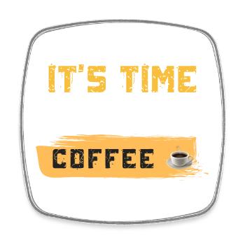 Es ist Zeit für Kaffee - Viereckiger Kühlschrankmagnet - Weiß - Vorne