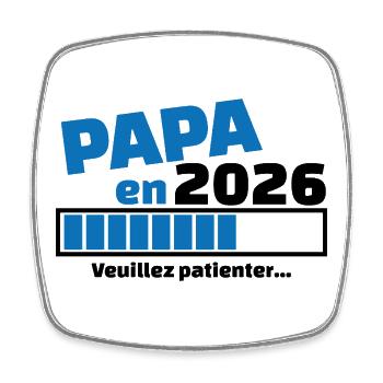 Papa 2026 – Ankündigung Schwangerschaft Vater – zukünftiger Vater - Viereckiger Kühlschrankmagnet - Weiß - Vorne