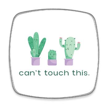 Can't Touch This Cactus Funny Saying - Square fridge magnet - white - Front