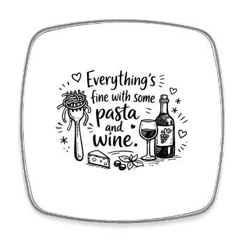 Tout va bien avec des pâtes et du vin - Magnet carré - blanc - Devant
