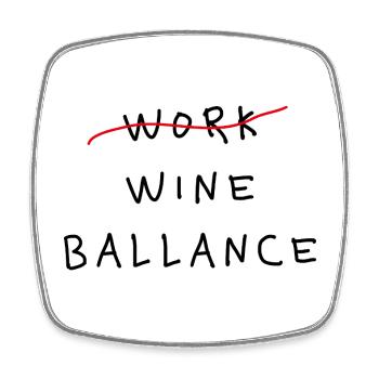 Déclaration drôle de Wine Ballance du travail - Magnet carré - blanc - Devant